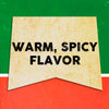 A vintage-style banner with the text Warm, Spicy Flavor on a yellow background.