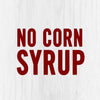 The words No Corn Syrup in red letters on a white wood background.