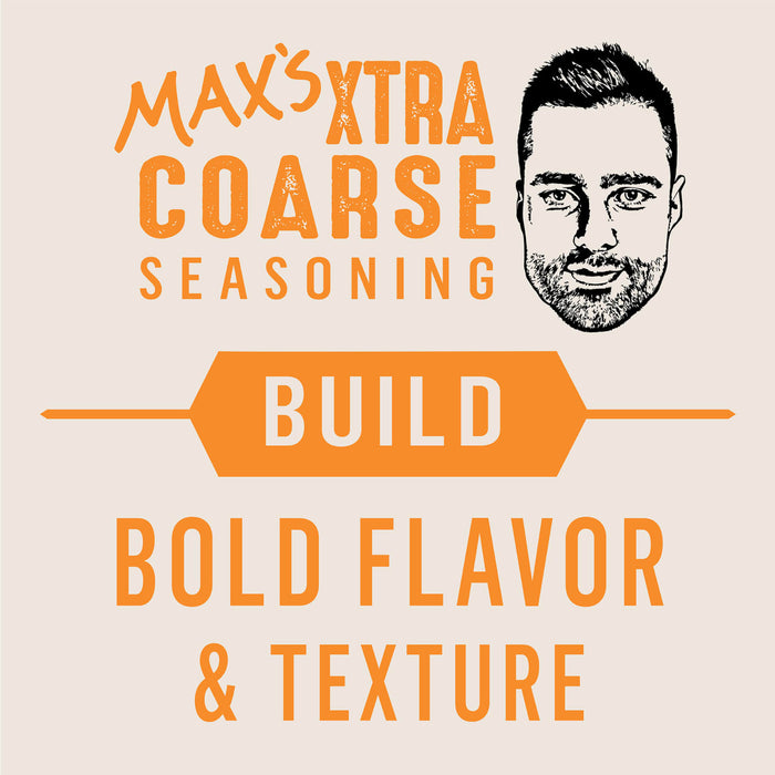 Maxs Xtra Coarse Seasoning logo with a mans face and the text Build Bold Flavor &amp; Texture.