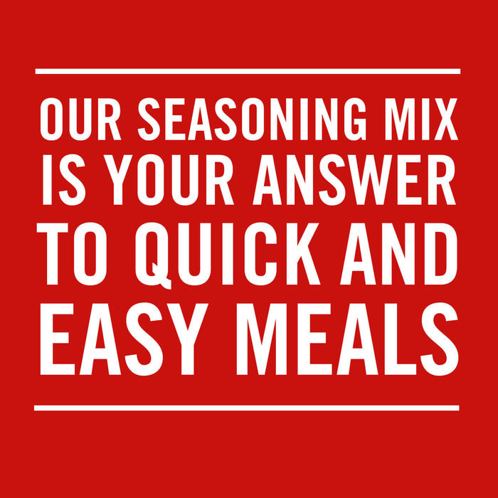 White text on a red background reads, Our seasoning mix is your answer to quick and easy meals.