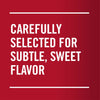 White text on a red background reads Carefully selected for subtle, sweet flavor.