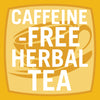 A yellow square with rounded corners contains a white logo that says Caffeine-Free Herbal Tea with a stylized teacup graphic.