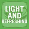 A green illustration of a cup with the words LIGHT AND REFRESHING in white.