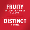A red background with white text that reads Fruity Slightly Sweet Flavor and Distinct Aroma.