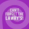 A purple spiral background with the text Can't Forget the Lawry's! in white.