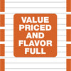 A sign that says Value Priced and Flavor Full