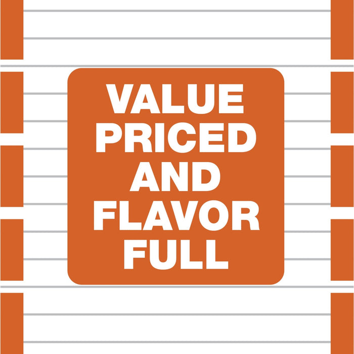 A sign that says Value Priced and Flavor Full