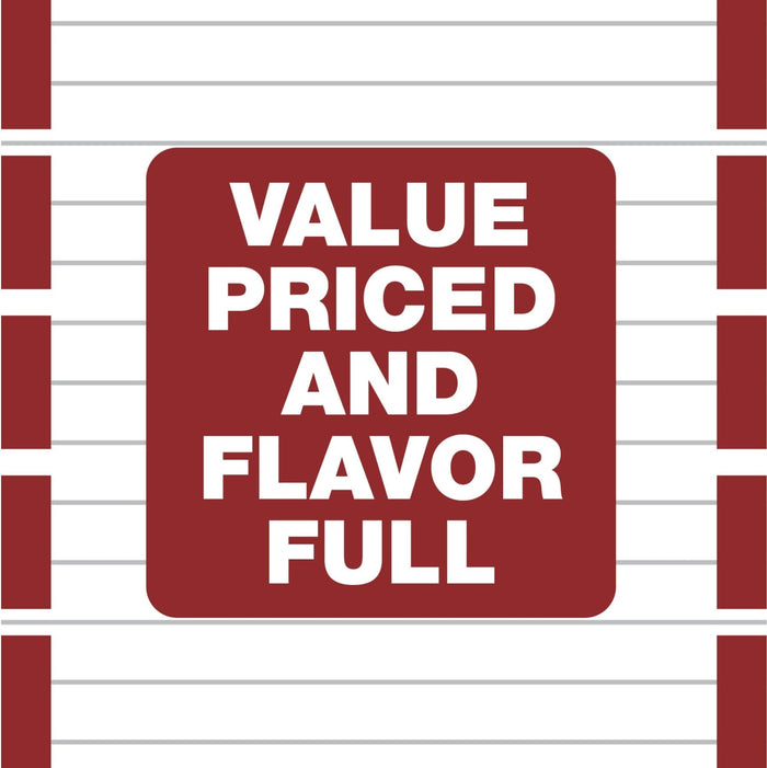 A red sign with white text that says Value Priced and Flavor Full.