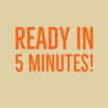 The text Ready in 5 minutes! is displayed in orange on a beige background.