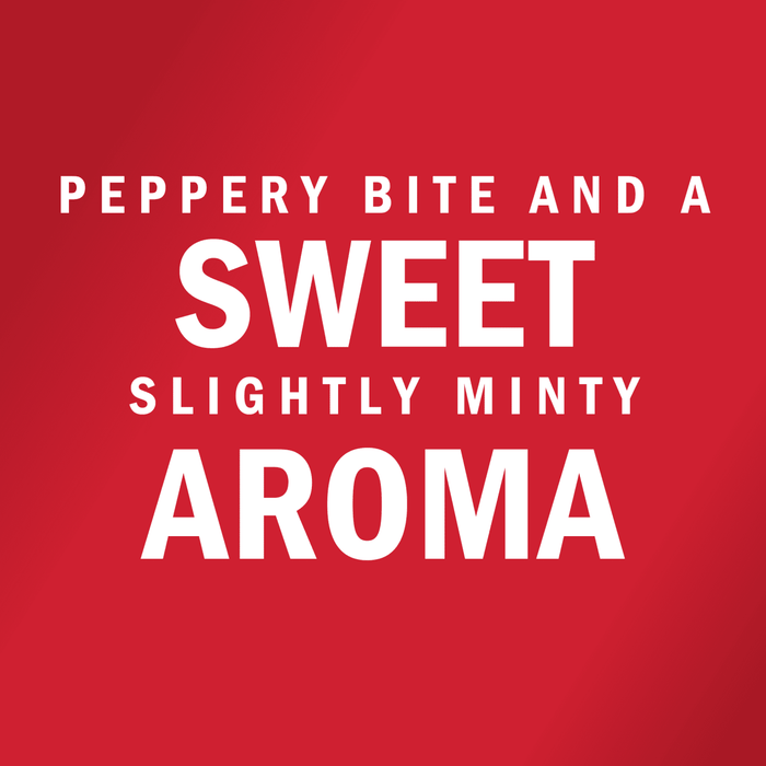 White text on a red background reads Peppery bite and a sweet slightly minty aroma.