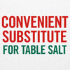 The text reads Convenient substitute for table salt.