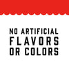 A white background with a red scalloped border and the text NO ARTIFICIAL FLAVORS OR COLORS in black.