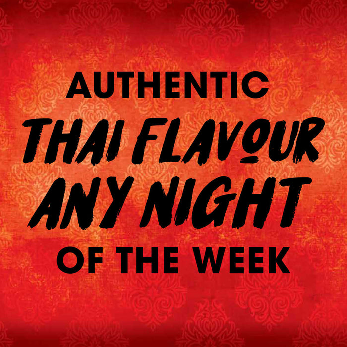 The image promotes authentic Thai flavor any night of the week.