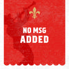 This illustration features a silhouette of a musician playing a trumpet, a fleur-de-lis, and the text NO MSG ADDED on a red textured background, likely indicating a food product or restaurant that does not use monosodium glutamate.
