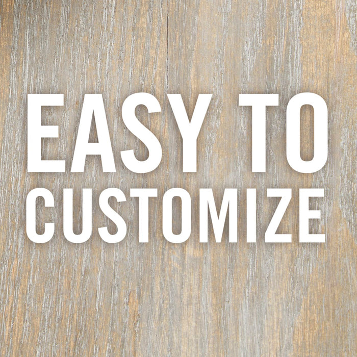 The text Easy to Customize is written in white on a wood background.