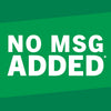 A green logo with white text that says NO MSG ADDED*