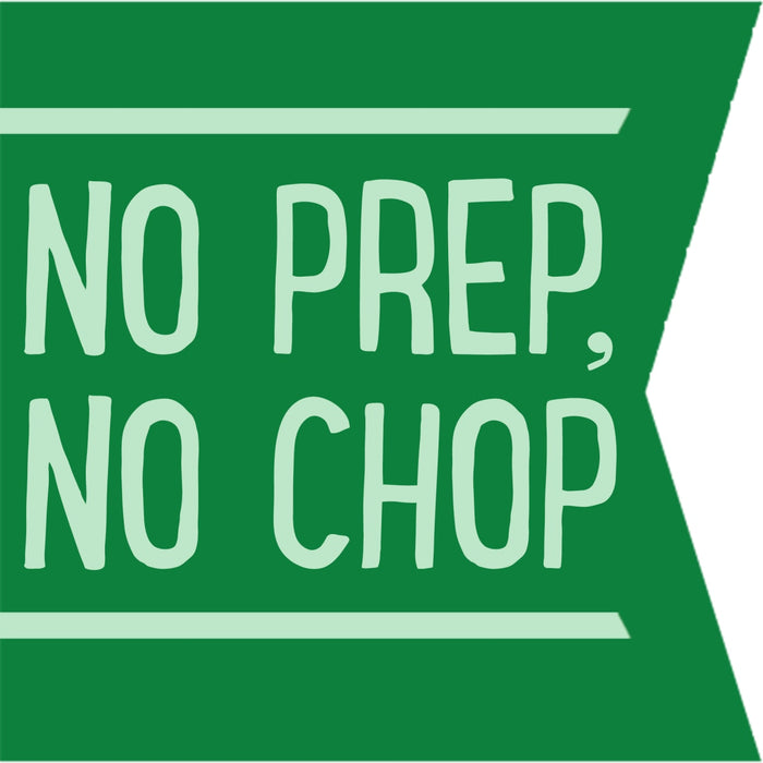 A green banner with white text that reads NO PREP, NO CHOP.