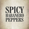 A text graphic that reads Spicy Habanero Peppers