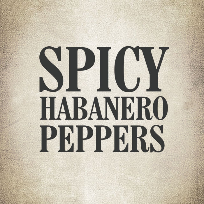 A text graphic that reads Spicy Habanero Peppers