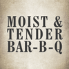 A graphic with the text Moist &amp; Tender Bar-B-Q
